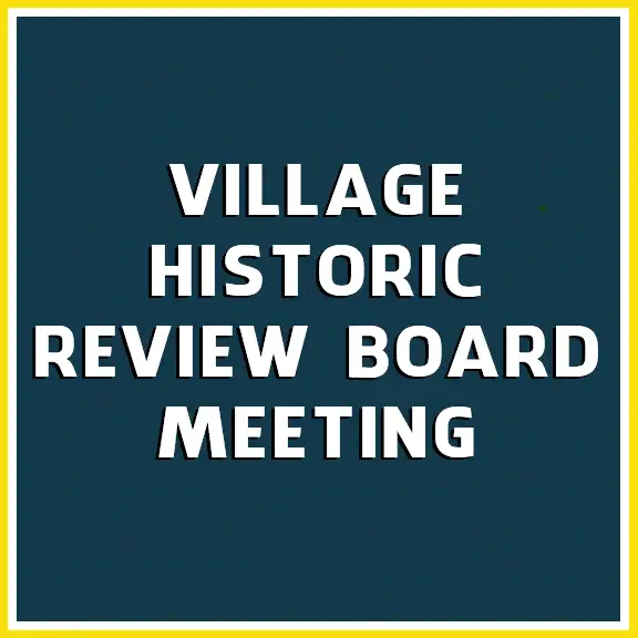 Village Historic Review Board Meeting copy.webp